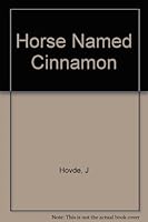 Horse Named Cinnamon 0891917144 Book Cover
