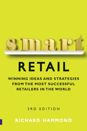 Smart Retail: Practical Winning Ideas and Strategies from...