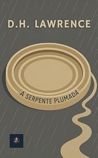 Livro A Serpente Emplumada: Edição Especial com Comentários, Biografia e Glossário