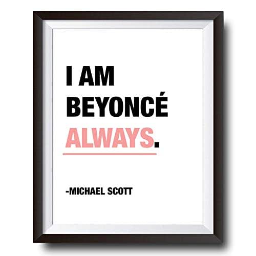 Amazon.com: Michael Scott Motivational Quote Poster - I Am Beyonce