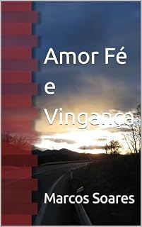 Livro Amor Fé e Vingança