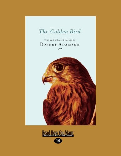 The Golden Bird: New and Selected Poems