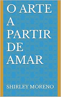 Livro O Arte A Partir De Amar