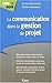 La communication dans la gestion de projet by