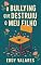 Livro O Bullying que Destruiu o Meu Filho
