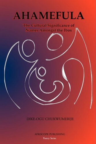 Ahamefula The Cultural Significance Of Names