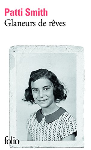 Glaneurs de rêves by Patti Smith