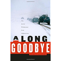 Long Goodbye: The Soviet Withdrawal from Afghanistan book cover