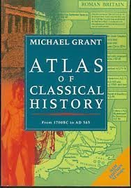 Atlas of Classical History by Michael Grant