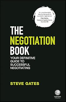 Amazon Com The Negotiation Book Your Definitive Guide To