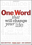 One Word that will Change Your Life by Dan Britton, Jimmy Page