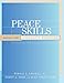Peace Skills: Manual for Community Mediators by Ronald S. Kraybill