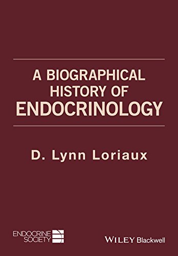 Download A Biographical History of Endocrinology Download A Biographical History of Endocrinology