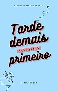 Livro Tarde demais para ser o primeiro