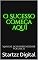 Livro O Sucesso Começa Aqui: Manual do Empreendedor Volume 11