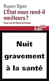 L'Etat Nous Rend-Il Meilleurs ? Essai Sur LA Liberte Politique (French Edition) by 