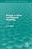 Entropy in Urban and Regional Modelling-Wow! eBook