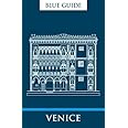 Blue Guide Venice: Tenth Edition (Travel Series)