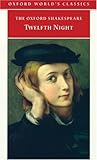 "The Oxford Shakespeare Twelfth Night, or What You Will (Oxford World's Classics)" av William Shakespeare