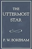 The Uttermost Star (The F. W. Boreham Reprint Series) by Frank W. Boreham