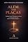 Livro ALÉM DAS PLACAS: Unidade Cristã, Restauração da Igreja e o Chamado de Cristo Além dos Sistemas Religiosos (Voz Profética: Chamado, Liderança e a Igreja no Século XXI Livro 8)