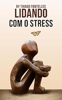 Livro Lidando com o Estresse: viva melhor