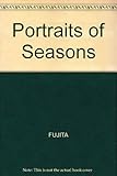 Portraits of Seasons by