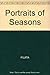 Portraits of Seasons by