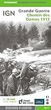 Chemin des Dames - 1917 Grande Guerre 2016: IGN.EV.87102 by