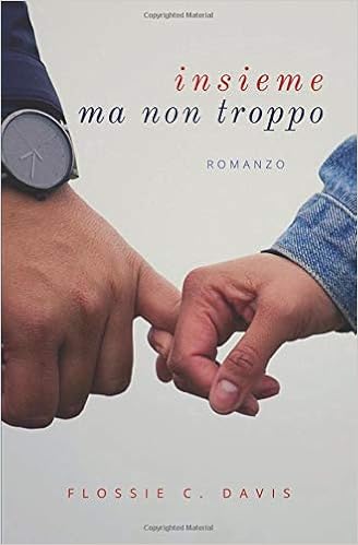 Flossie C. Davis - Insieme... ma non troppo (2018)