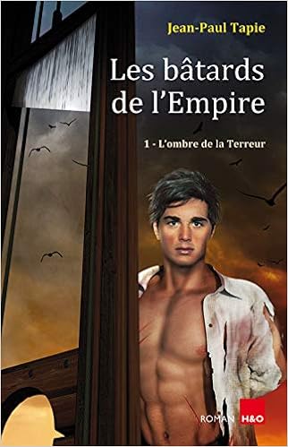 Amazon Fr Les Batards De L Empire Tome 1 L Ombre De La Terreur Tapie Jean Paul Livres Amazon Fr Les Batards De L Empire Tome 1 L Ombre De La Terreur Tapie Jean Paul Livres