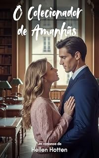 Livro O Colecionador de Amanhãs