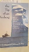 The tip of an iceberg: Biblical authority, biblical interpretation, and the ordination of women in ministry