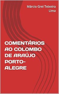 Livro COMENTÁRIOS AO COLOMBO DE ARAÚJO PORTO-ALEGRE