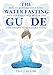 The Water Fasting Guide: How to Restore Your Body, Heal Yourself, Feel Better and Lose Weight with W by Emily Moore