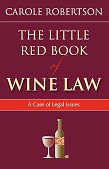 Amazon Com The Little Red Book Of Wine Law A Case Of