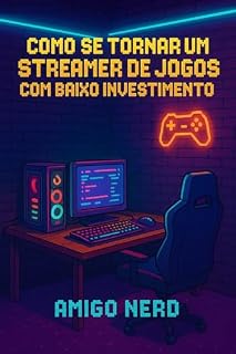 Livro como se tornar um streaming de jogos com baixo investimento