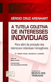 Livro A tutela coletiva de interesses individuais: para além da proteção dos interesses individuais homogêneos