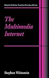 The Multimedia Internet (Information Technology: Transmission, Processing and Storage)
