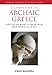 Companion to Archaic Greece by Kurt A. Raaflaub