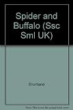 Spider and Buffalo (Ssc Sml UK)