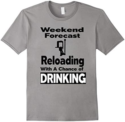 Weekend Forecast Reloading with A Chance of Drinking T-Shirt - Male Large - Slate