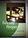 A Balcony Perspective: Clarifying the Trustee Role 0974228354 Book Cover
