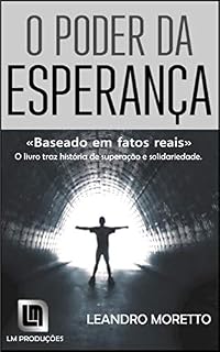 Livro O Poder da esperança: Baseado em fatos reais
