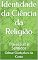 Livro Identidade da Ciência da Religião: Travessias e Sentidos