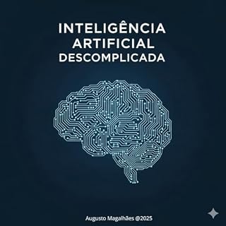 Livro INTELIGÊNCIA ARTIFICAL DESCOMPLICADA