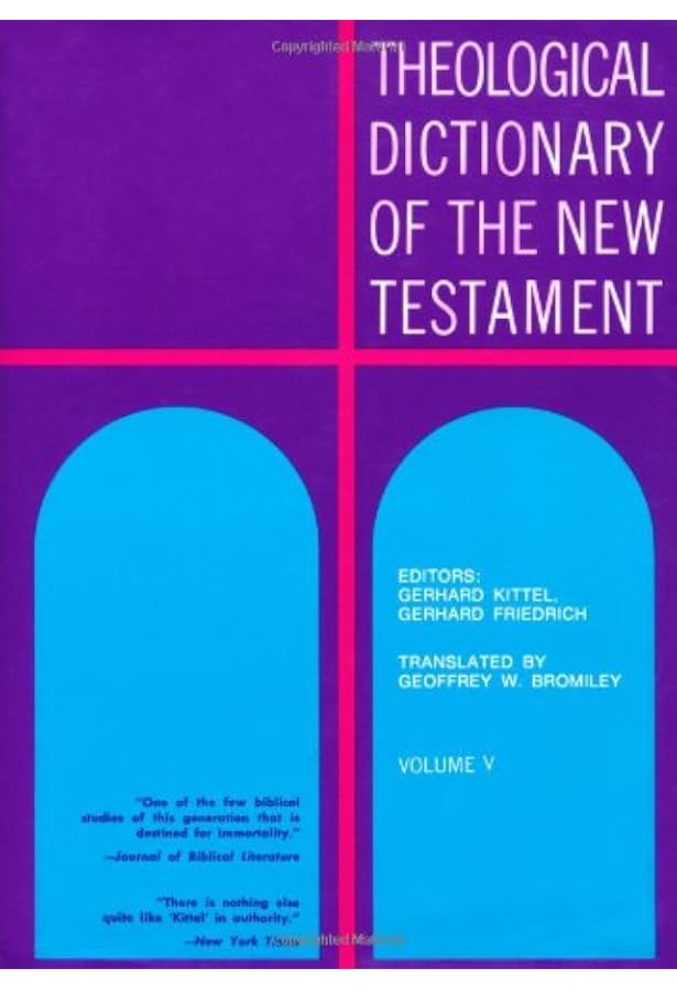 Theological Dictionary of the New Testament (Volume VI): Kittel
