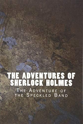 The Adventures of Sherlock Holmes: The Adventure of the Speckled Band (Classic) (Volume 8) Paperback โ Large Print, February 2, 2016