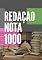 Livro Redação Nota 1000: Aprenda como tirar 1000 pontos na Redação do Enem