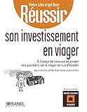 Réussir son investissement en viager: à l'usage de ceux qui se posent des questions sur le viager by Patrice Leleu, Igal Natan